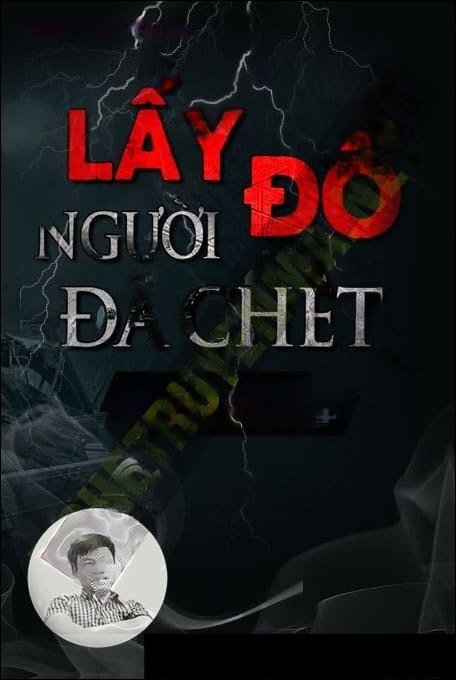 Lấy Đồ Người Đã C.hết