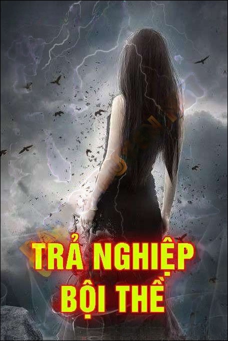 Trả Nghiệp Bội Thề