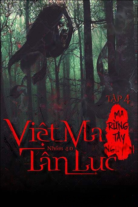 Việt Ma Tân Lục 4 : Ma rừng tây nguyên
