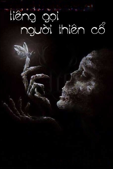 Tiếng Gọi Người Thiên Cổ - Truyện Kinh Dị
