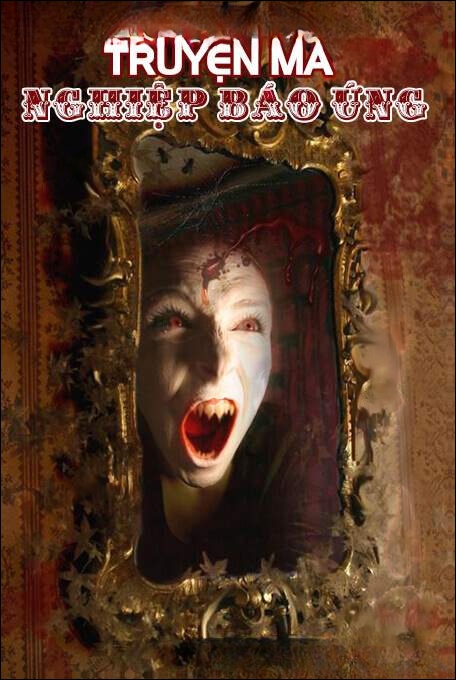 Nghiệp Báo Ứng - Truyện Kinh Dị