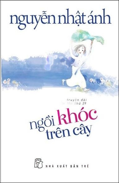 Ngồi Khóc Trên Cây - Nguyễn Nhật Ánh