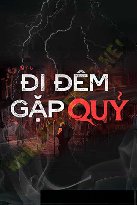 Đi Đêm Gặp Quỷ