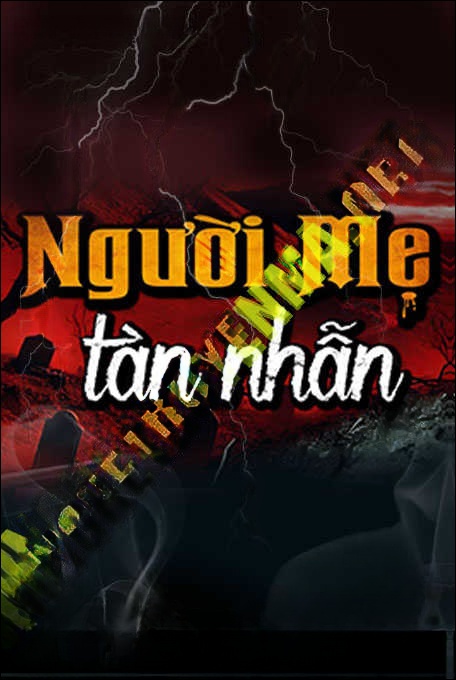 Người Mẹ Tàn Nhẫn