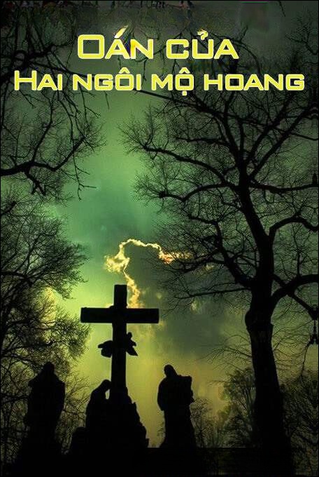 Hai Ngôi Mộ Hoang - Truyện Ma
