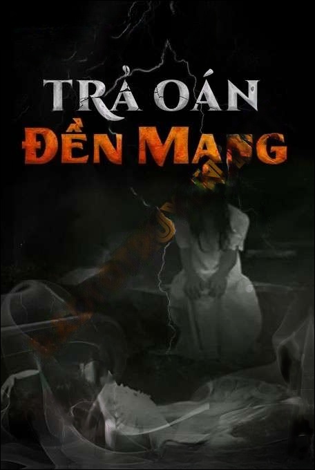 Trả Oán Đền M.ạng