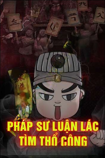 Pháp Sư Luận Lác Tìm Thổ Công