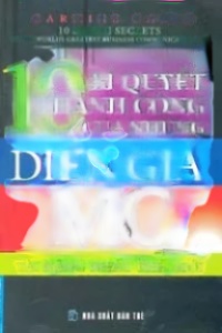 10 Bí Quyết Thành Công Của Những Diễn Giả MC Tài Năng Nhất Thế Giới