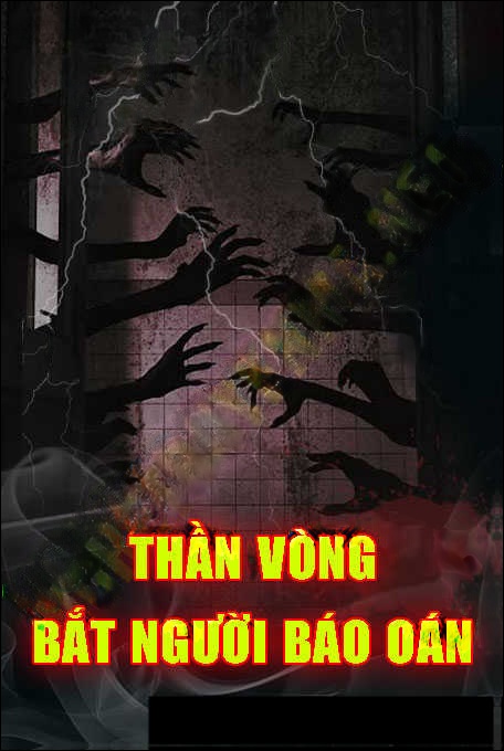 Thần Vòng Bắt Ngươi Báo Oán