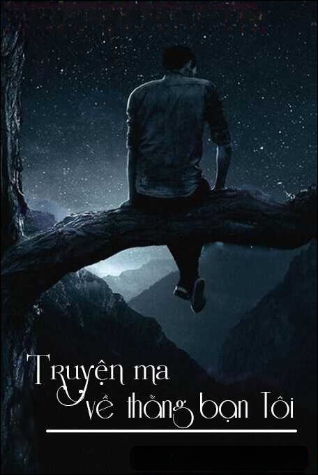 Truyện Ma Về Thằng Bạn Tôi