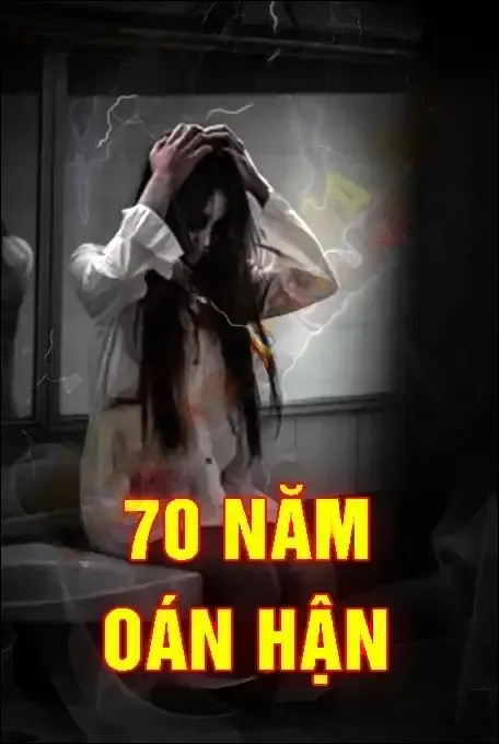 70 Năm Oán Hận