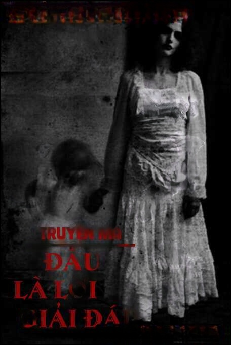 Đâu Là Lời Giải Đáp - Truyện Ma