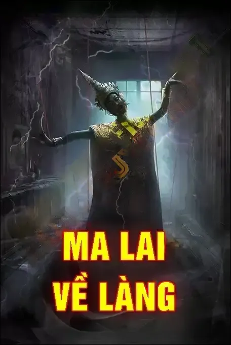 Ma Lai Về Làng