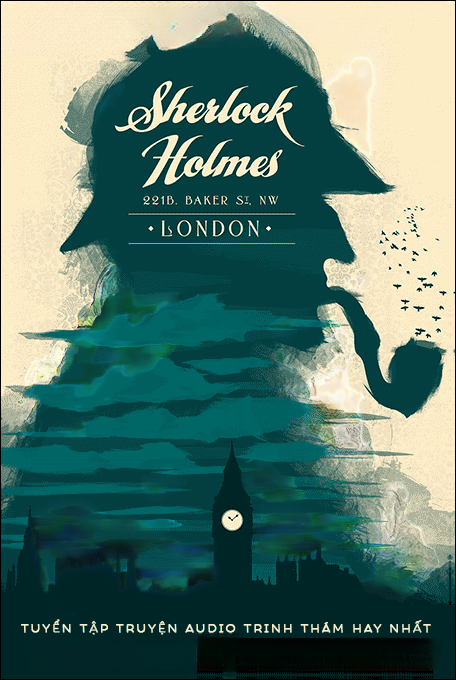 Ngôi nhà trống không - Tuyển Tập Sherlock Holmes