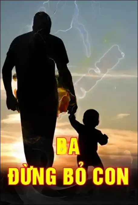 Ba Đừng Bỏ Con - MC Lam Phương