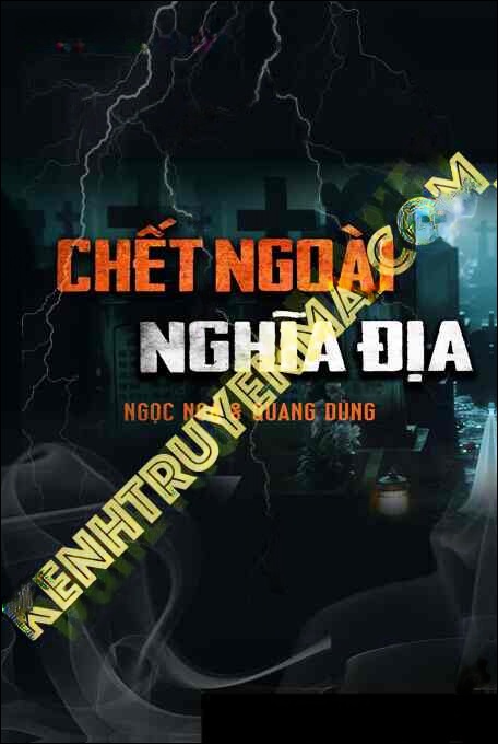 C.hết Ngoài Nghĩa Địa