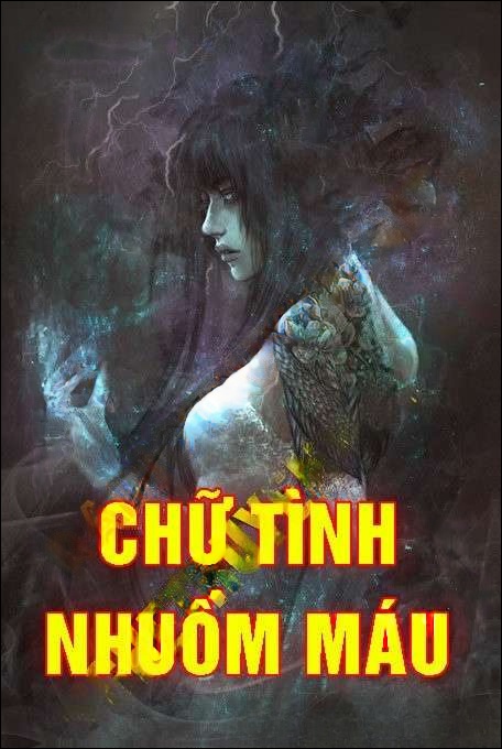 Chữ Tình Nhuốm Máu - Nguyễn Huy