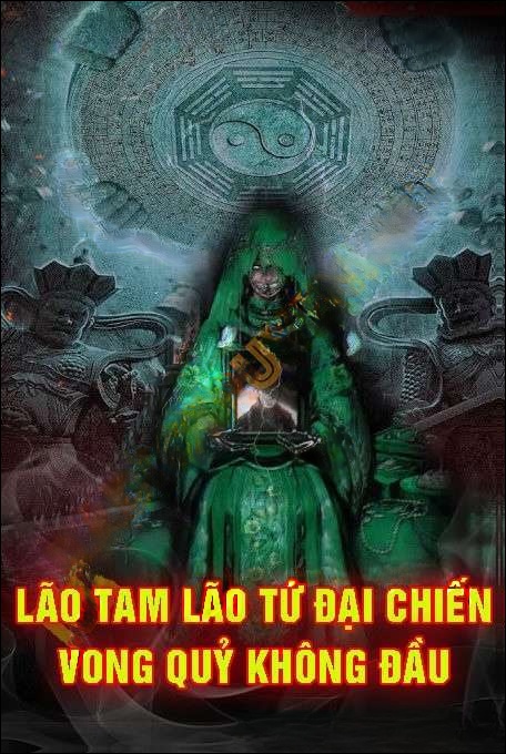 Lão Tam Lão Tứ Đại Chiến Vong Quỷ Không Đ.ầu
