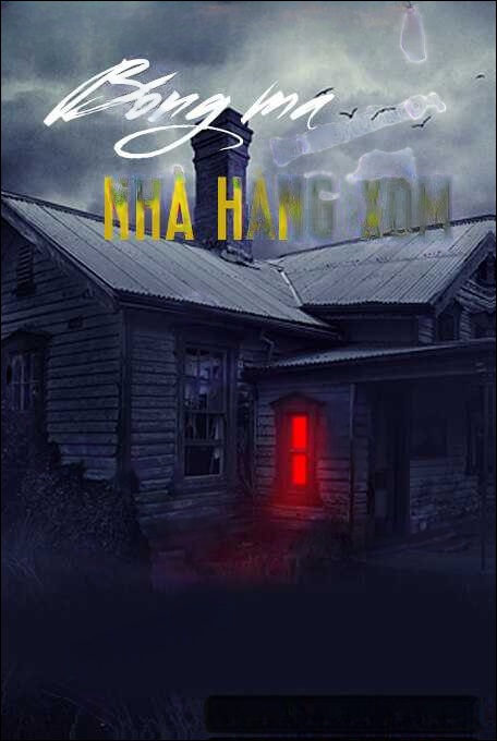 Bóng Ma Nhà Hàng Xóm