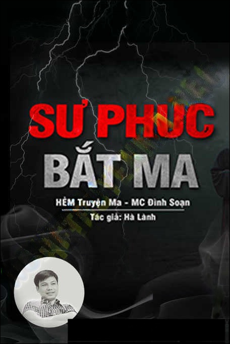 Sư Thầy Phúc Bắt Ma