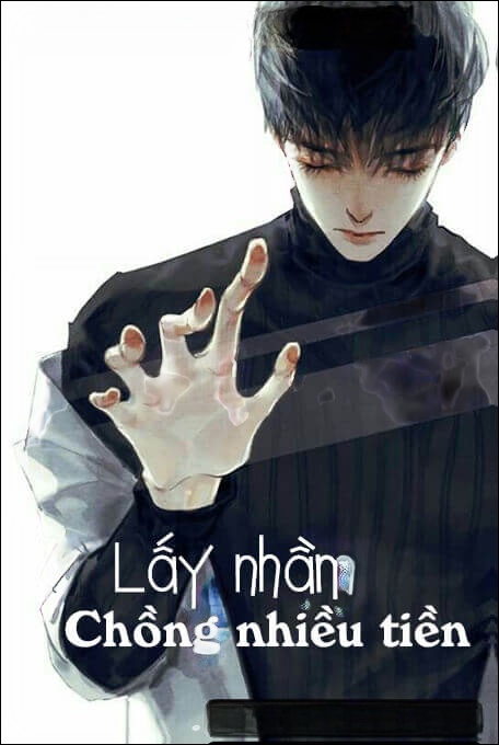 Lấy Nhầm Chồng Nhiều Tiền - Truyện Ngôn Tình