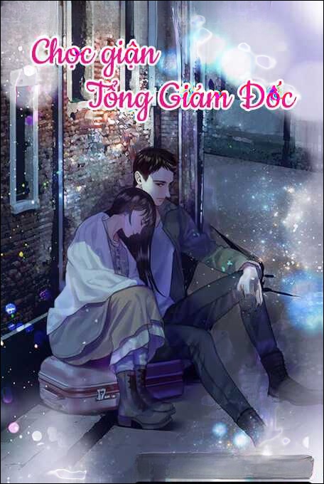 Chọc Giận Tổng Giám Đốc - Truyện Ngôn Tình