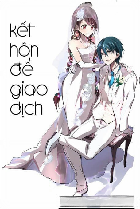 Kết Hôn Để Giao Dịch - Truyện Ngôn Tình