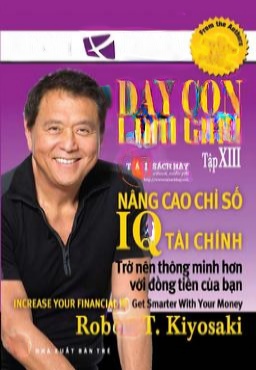 Dạy Con Làm Giàu (Tập 13) - Nâng Cao Chỉ Số IQ Tài Chính