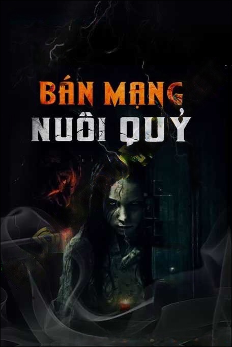 Bán Mạng Nuôi Quỷ