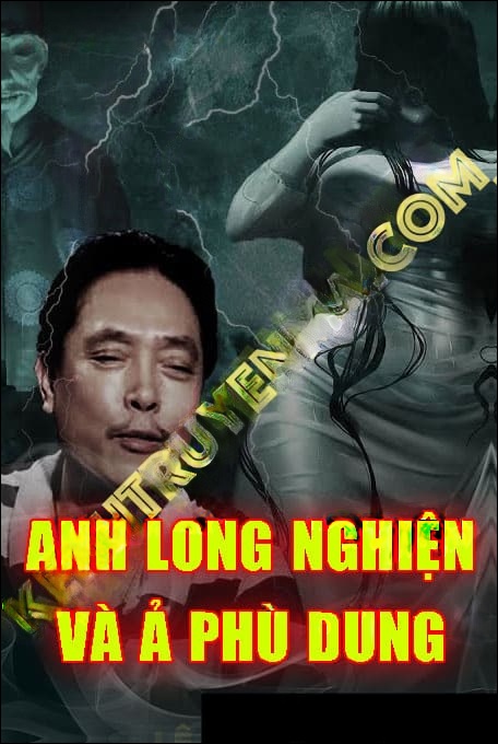 Anh Long Nghiện Và Ả Phù Dung