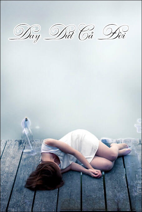 Day Dứt Cả Đời