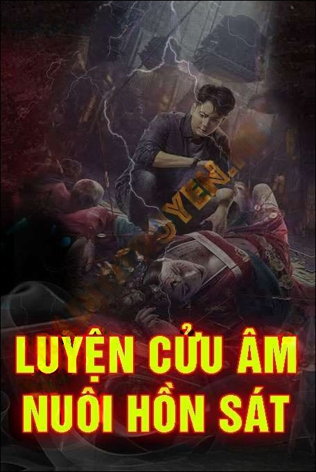Luyện Cửu Âm Nuôi Hồn Sát - Quàng A Tũn
