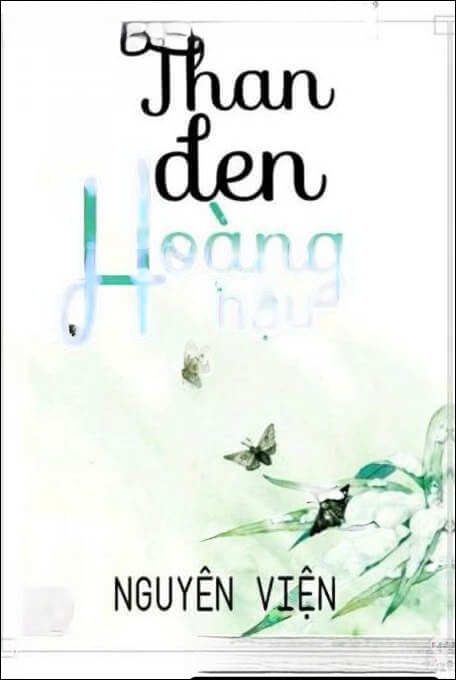 Than Đen Hoàng Hậu - Truyện Ngôn Tình