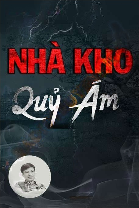 Nhà Kho Quỷ Ám - Đình Soạn