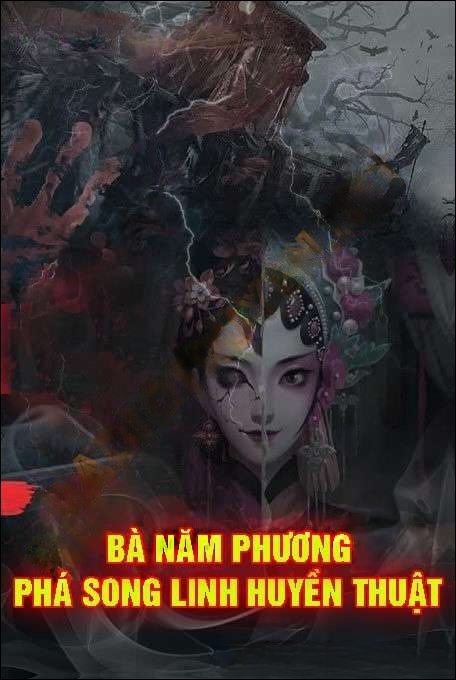 Bà Năm Phương Phá Song Linh Huyền Thuật - Quàng A Tũn