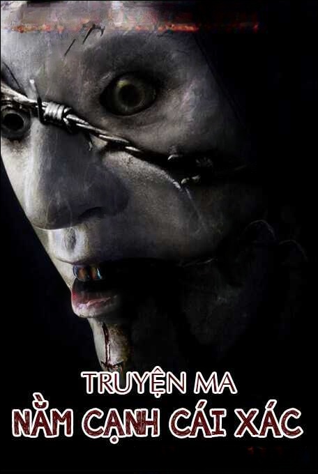 Nằm Cạnh Cái Xác - Truyện Ma
