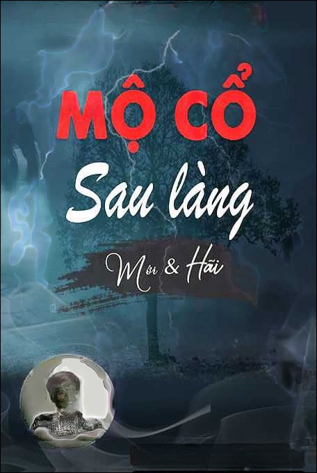 Ngôi Mộ Cổ Sau Làng