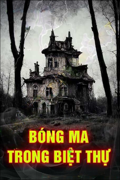Có Ma Trong Biệt Thự