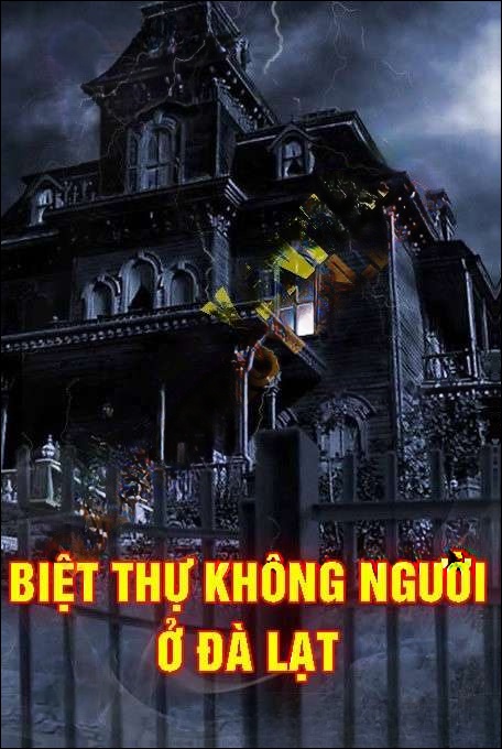 Biệt Thự Không Người Ở Đà Lạt - Quàng A Tũn