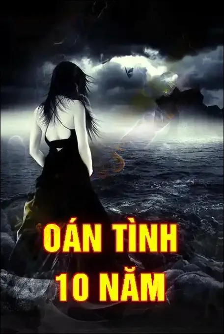 Oán Tình 10 Năm