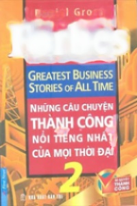 Những Câu Chuyện Thành Công Nổi Tiếng Nhất Của Mọi Thời Đại
