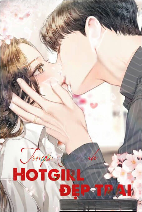 Hot Girl Đẹp Trai - Truyện Ngôn Tình