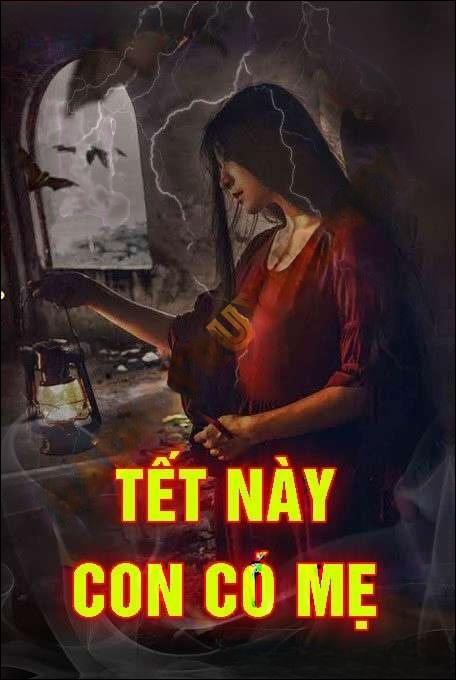 Tết Này Con Có Mẹ