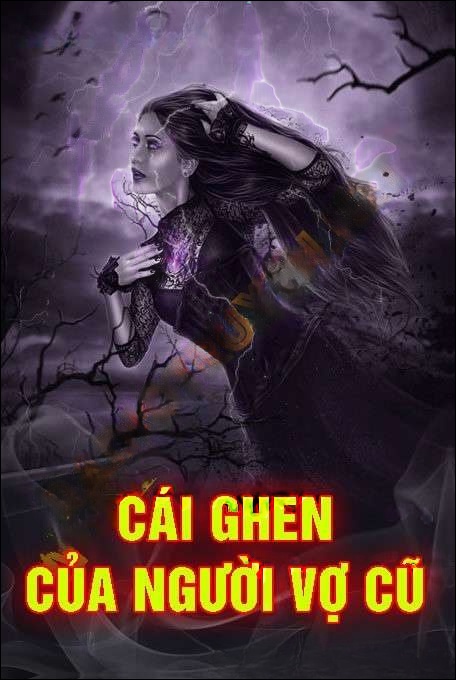 Cái Ghen Của Người Vợ Cũ
