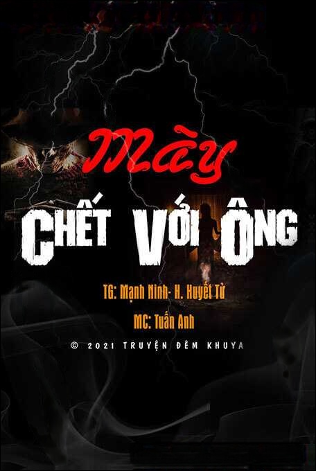 Mày Chết Với Ông