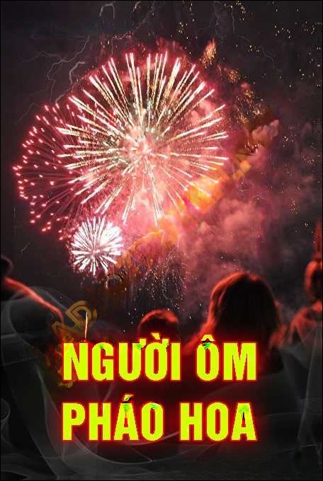 Người Ôm Pháo Hoa