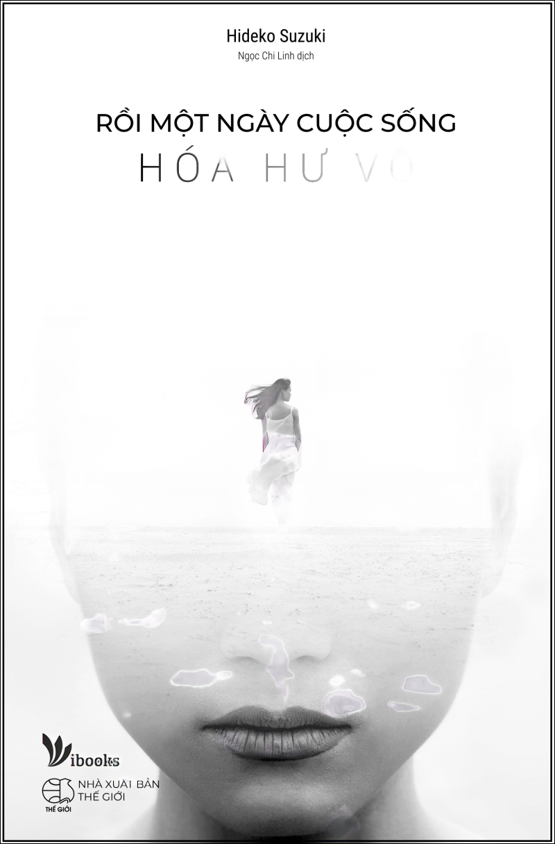 Rồi Một Ngày Cuộc Sống Hóa Hư Vô