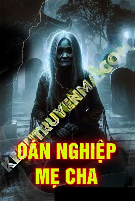 Oán Nghiệp Mẹ Cha