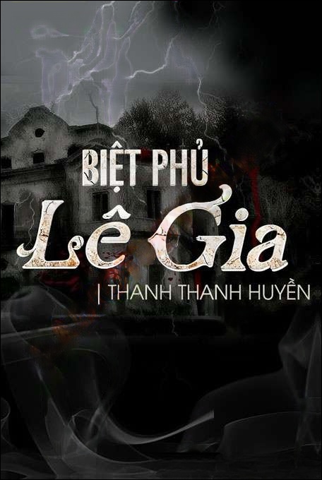 Biệt Phủ Lê Gia - Nguyễn Huy