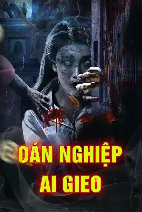 Oán Nghiệp Ai Gieo